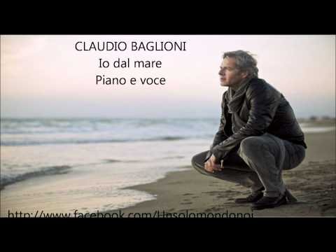 CLAUDIO BAGLIONI - Io dal mare - Piano e voce