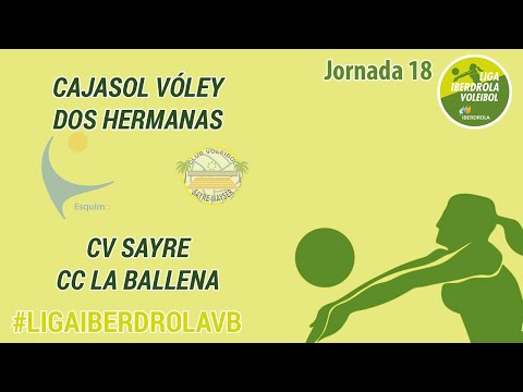 Cajasol Vóley Dos Hermanas - CV Sayre CC La Ballena | Jornada 18 Superliga Iberdrola 22/23