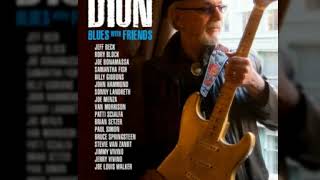 Dion - Blues Comin&#39; On (with Joe Bonamassa)