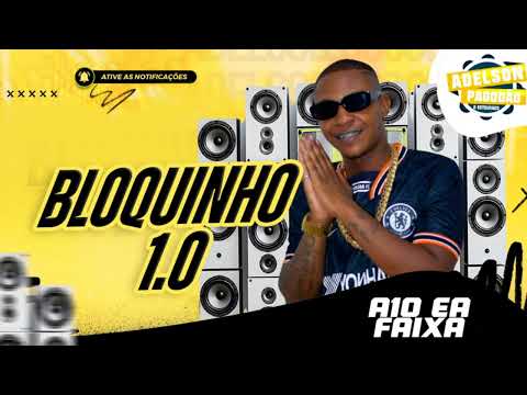 A10 EA FAIXA - BLOQUINHO 1.0 - LANÇAMENTO 2025