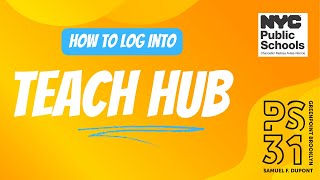 How to log into TEACH HUB through schools.nyc.gov