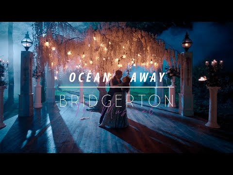 Ocean Away Lyrics ǀ Bridgerton Musical