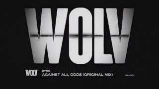 DYRO - AGAINST ALL ODDS [FT. DYNAMITE MC]