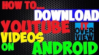 HOW TO WATCH YOUTUBE VIDEOS OFFLINE ON ANDROID 2016 [no app needed] | IT Overview