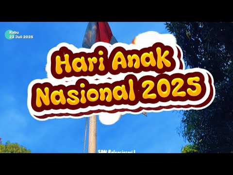 Hari Anak Nasional 2025
