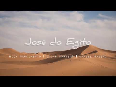 José do Egito - Rick Nascimento, Lucas Martins e Daniel Sabino - Hino Avulso CCB