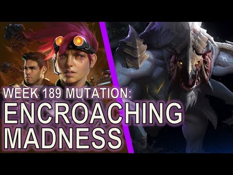 Starcraft II: Encroaching Madness [Precision Clearing]