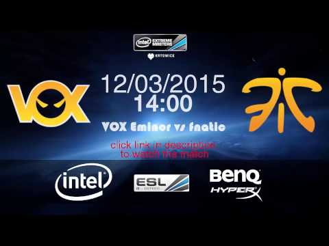 Vox Eminor vs.fnatic IEM 2015 full match