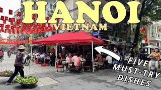 Hanoi Street Food Guide: Top 5 Must-Try Dishes in Vietnam&amp;#39;s Capital City 2025!