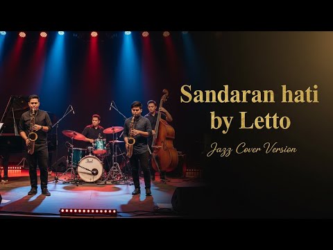 Sandaran Hati – Letto (Jazz Cover) | Versi Paling Syahdu Bikin Tenang Jiwa