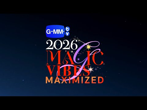 [LIVE] GMMTV2026 MAGIC VIBES MAXIMIZED