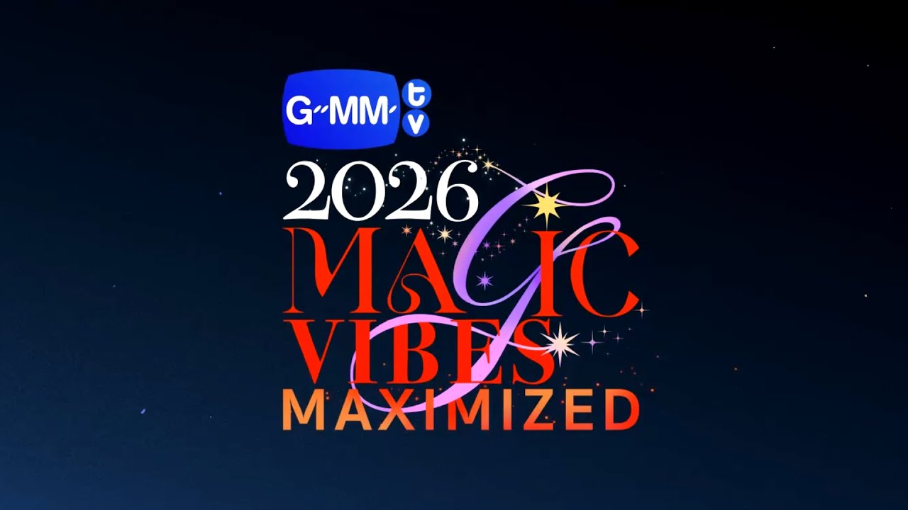 [LIVE] GMMTV2026 MAGIC VIBES MAXIMIZED