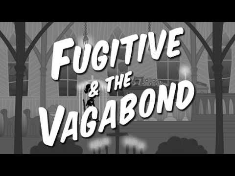 Fugitive & The Vagabond - My Girlfriend (Official Video)