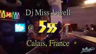 Dj Miss Jewell @ Club 555, Calais, France