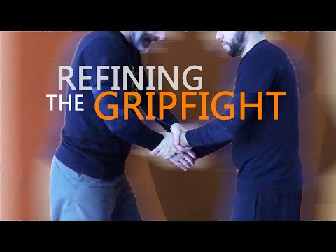 Refining the Grip Fight