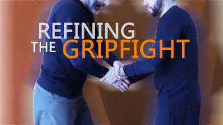 Refining the Grip Fight