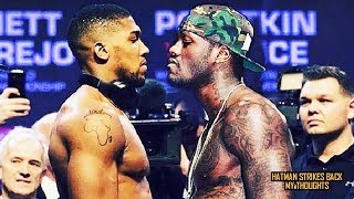 &quot;DEONTAY WILDER WILL FIGHT ANTHONY JOSHUA IF THE CONDITIONS ARE RIGHT&quot;!!! ~SHELLY FINKEL