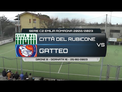 CITTÀ DEL RUBICONE VS GATTEO - SERIE C2 EMILIA ROMAGNA 2022/2023 GIRONE B GIORNATA 14 - 25/02/2023