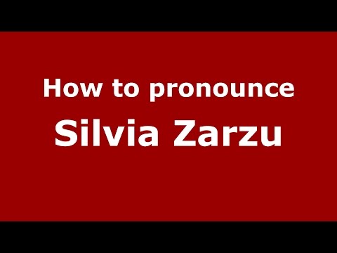 How to pronounce Silvia Zarzu (Romanian/Romania)  - PronounceNames.com