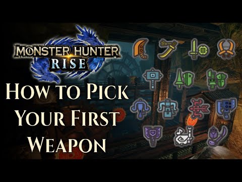 Mushku's Ultimate Beginner's Guide to Monster Hunter Rise - How to Pick Your First Weapon