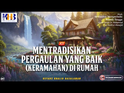 40 Tips for Improving Your Home #21: Instilling Good Social Relationships in Your Home | Khalid B...