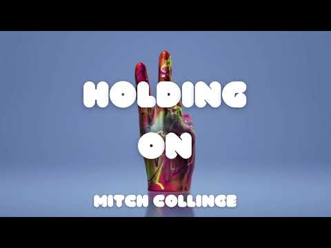Mitch Collinge - Holding On