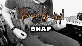 Freak Kitchen - Snap⎮Guitar cover