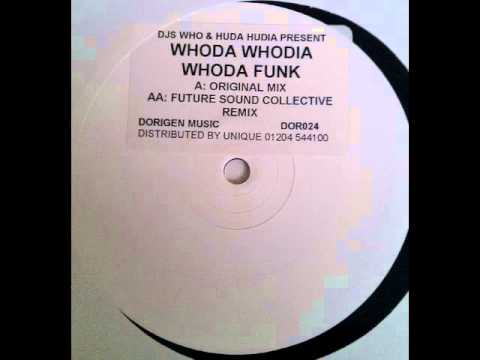 Whoda Whodia - Whoda Funk (Future Sound Collective Remix)