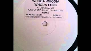 Whoda Whodia - Whoda Funk (Future Sound Collective Remix)