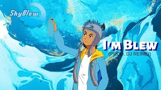 SkyBlew - I&#39;m Blew (Official Video)