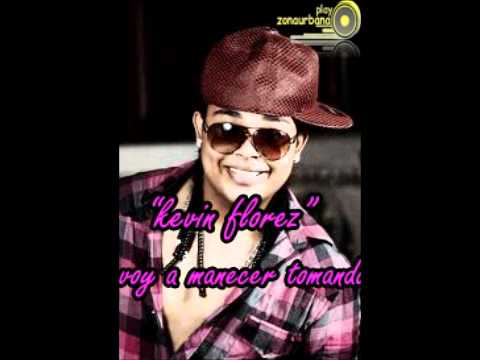voy amanecer tomando - kevin florez (original)