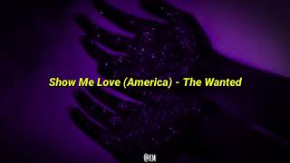 THE WANTED - SHOW ME LOVE (AMERICA) [TRADUÇÃO| LEGENDA| PTBR]