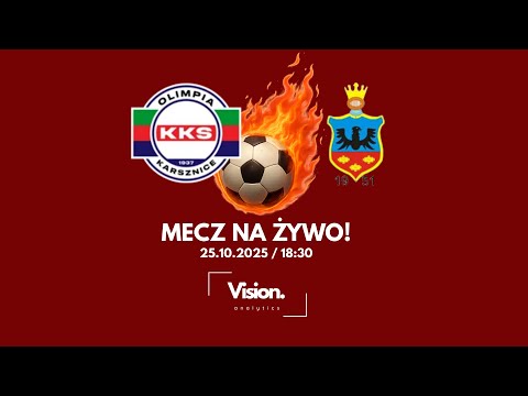 NA ŻYWO | KKS Olimpia Karsznice vs. LKS Zawisza Pajęczno | Łódź: Klasa okręgowa