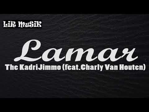 THE KADRIJIMMO FEAT. CHARLY VAN HOUTEN - LAMAR (OST. CAHAYA TERINDAH RCTI)