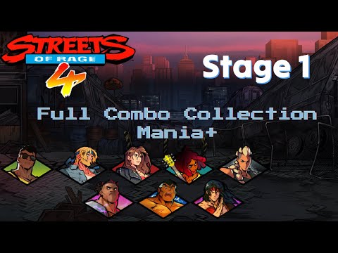 Streets of Rage 4 - Stage 1 - Full Combo Collection - All Main Characters - Mania+
