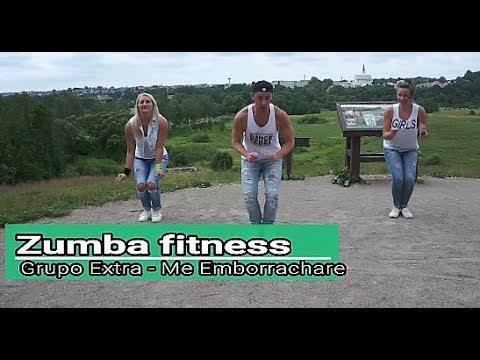 Zumba fitness - Grupo Extra - Me Emborrachare