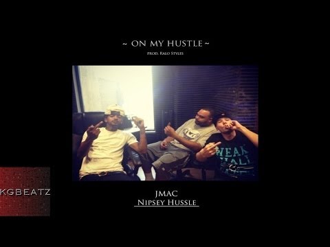 JMac ft. Nipsey Hussle, Hope - On My Hustle [Prod. By Ralo Styles] [New 2014]