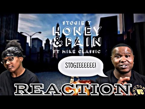 STOGIE T - HONEY & PAIN ft MIKE CLASSIC (Official Audio Video) | REACTION