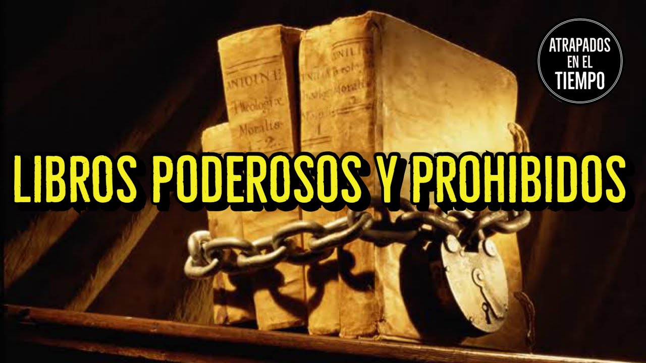 Libros poderosos y prohibidos