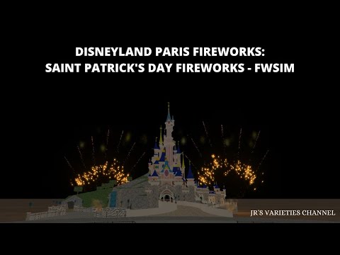 Disneyland Paris Fireworks - Saint Patrick's Day Fireworks - FWsim