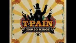 T-Pain - Brand New Show Thr33 Ringz