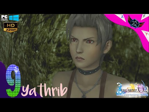 Final Fantasy X-2 HD Remaster Gameplay Walkthrough part 9 [English] pc