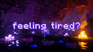 you could use some sleep... (c418 music w/ rain, fire, water)