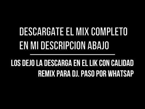 MIX RANCHERAS MEXICANOS EN REMIX PARA DJS