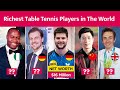 Top 10 Richest Table Tennis Players in The World