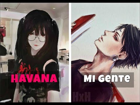 Nightcore - Havana x Mi Gente (Switching Vocals & Mashup)