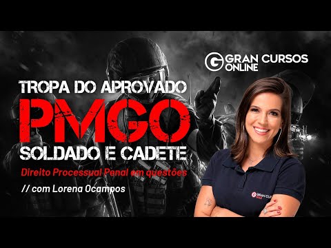 Tropa do Aprovado PM GO: Soldado e Cadete - Direito Processual Penal em questões com Lorena Ocampos