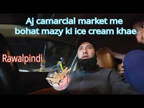 rawalpindi commercial market | jocito ice cream | aqib sheikh