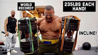 WORLD HEAVIEST INCLINE DUMBBELL PRESS 235LBS EACH HAND