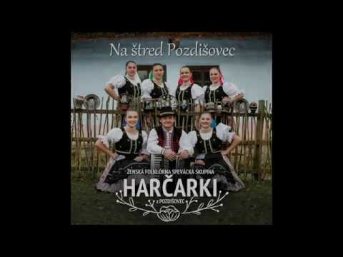 Ukážky z CD HARČARKI z Pozdišovec 2018 - Hrá ĽH Stana Baláža